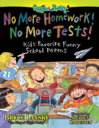 Könyv No More Homework, No More Tests Bruce Lansky