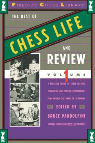 Knjiga Best of Chess Life and Review Volume I 1933-1960 Bruce Pandolfini