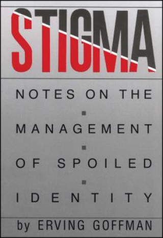 Kniha Stigma Notes on Management Goffman