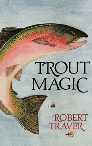 Book Trout Magic Robert Traver