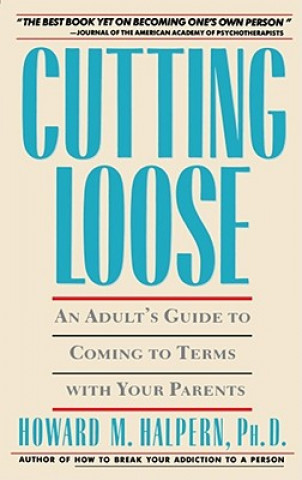 Книга Cutting Loose Howard M. Halpern