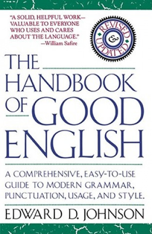 Kniha Handbook of Good English Edward D. Johnson