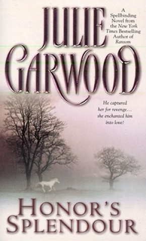 Kniha Honor's Splendour Julie Garwood