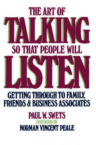 Carte Art of Talking So That People Will Listen Paul W Swets