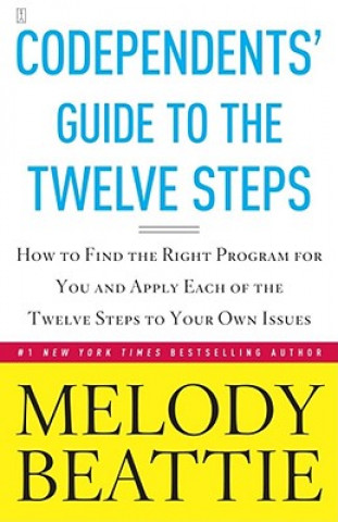 Carte Codependent's Guide to the Twelve Steps Beattie Melody