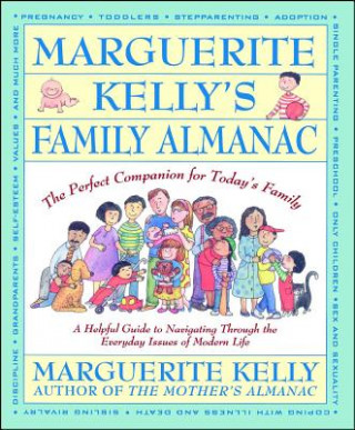 Könyv Marguerite Kelly's Family Almanac/the Perfect Companion for Today's Family Marguerite Kelly