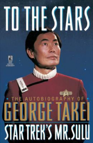 Kniha To the Stars George Takei