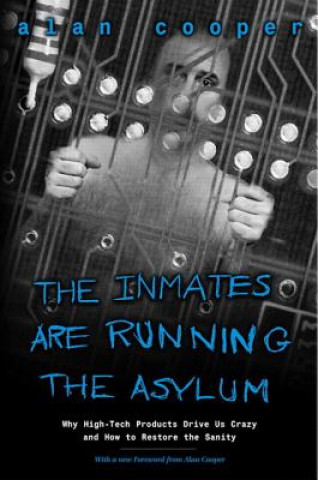 Книга Inmates Are Running the Asylum, The Alan Cooper