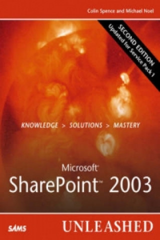 Carte Microsoft SharePoint 2003 Unleashed Colin Spence