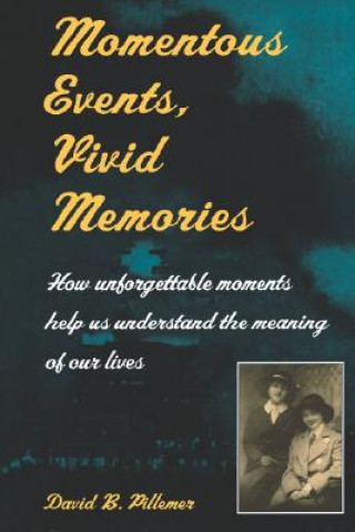 Carte Momentous Events, Vivid Memories David B. Pillemer