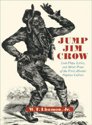Kniha Jump Jim Crow WT Lhamon