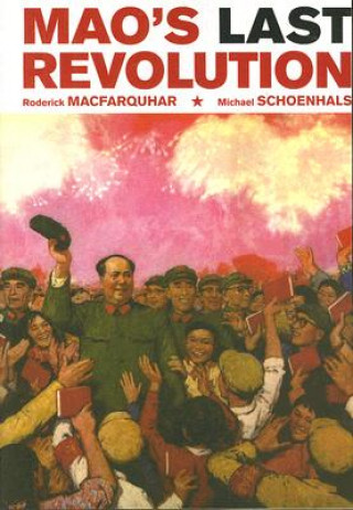 Kniha Mao's Last Revolution Roderick MacFarquhar