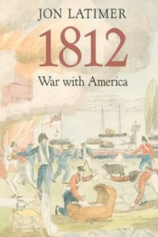Kniha 1812 Jon Latimer