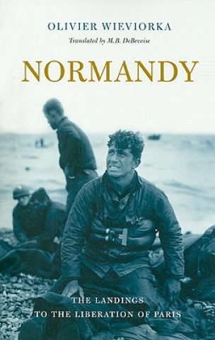Kniha Normandy Olivier Wieviorka