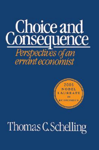 Könyv Choice and Consequence Schelling