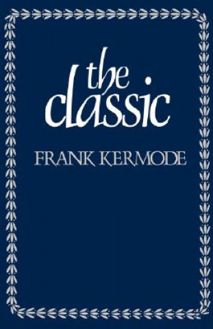Könyv Classic Frank Kermode