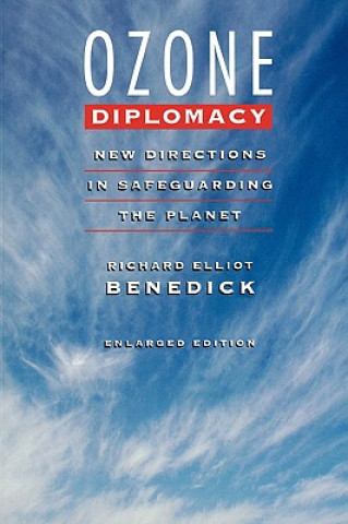 Książka Ozone Diplomacy Richard Elliot Benedick