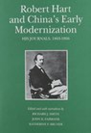 Buch Robert Hart and China's Early Modernization Katherine F Bruner