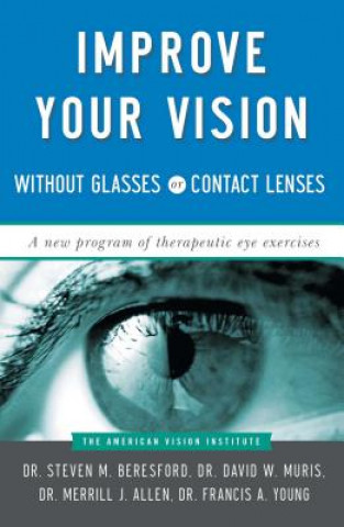 Kniha Improve Vision without Glasses or Contact Lenses Steven Beresford