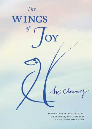 Könyv Wings of Joy Chinmoy Sri