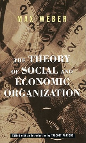 Книга Theory Of Social And Economic Organization Max Weber