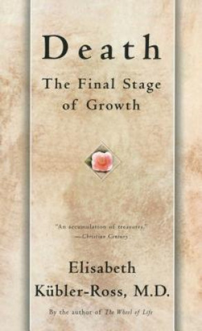 Carte Death: the Final Stage of Growth Ross Kubler
