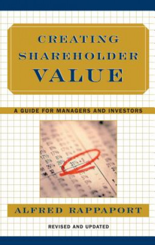 Livre Creating Shareholder Value Alfred Rappaport