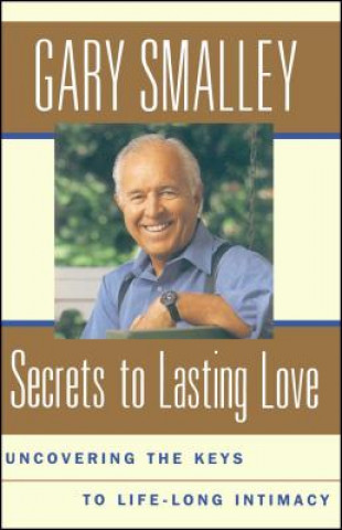 Carte Secrets to Lasting Love Gary Smalley