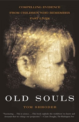 Kniha Old Souls Tom Shroder