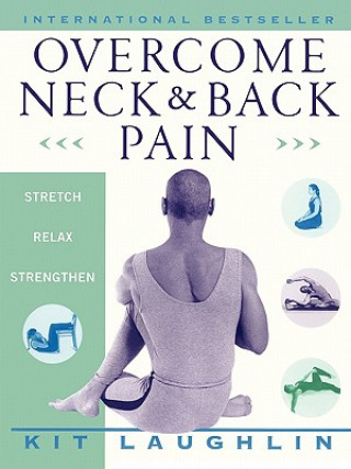 Könyv Overcome Neck and Back Pain Kit Laughlin
