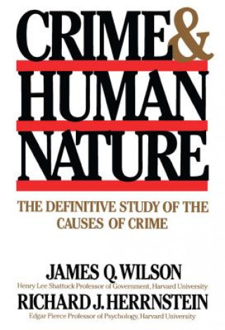 Kniha Crime Human Nature James Q. Wilson