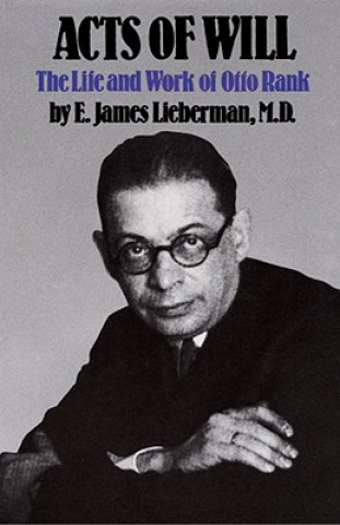 Book Acts of Will E. James Lieberman