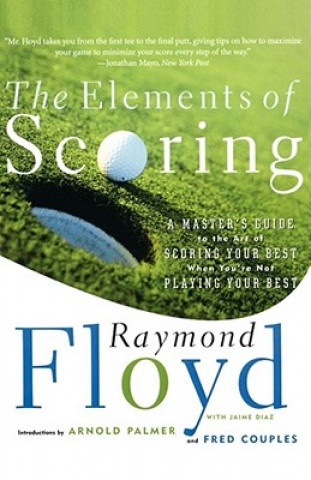 Könyv Elements of Scoring Raymond Floyd