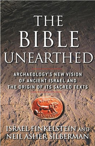 Kniha Bible Unearthed Israel Finkelstein