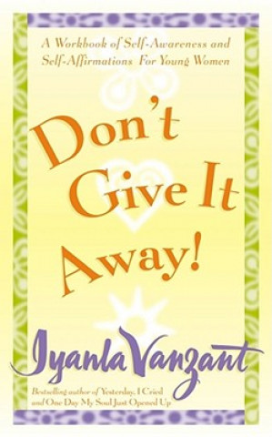 Kniha Don't Give it Away! Iyanla Vanzant