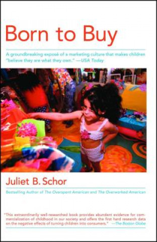 Könyv Born to Buy Juliet Schor