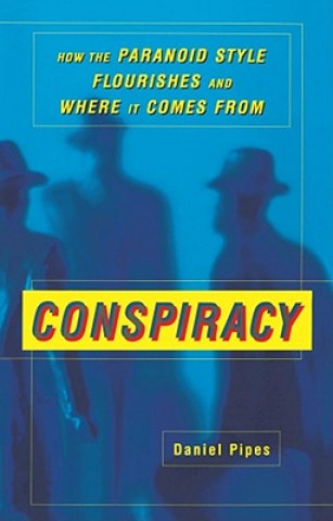 Kniha Conspiracy Daniel Pipes