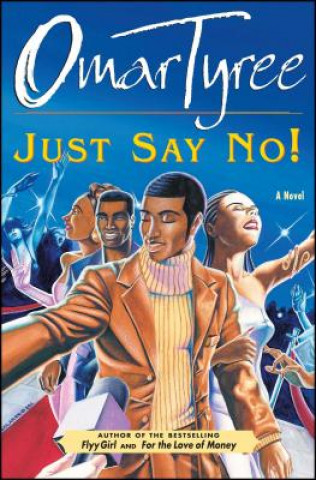 Libro Just Say No! Omar Tyree