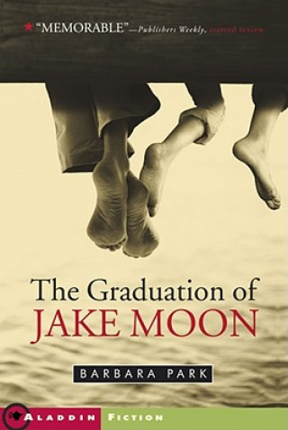 Könyv Graduation of Jake Moon Barbara Park