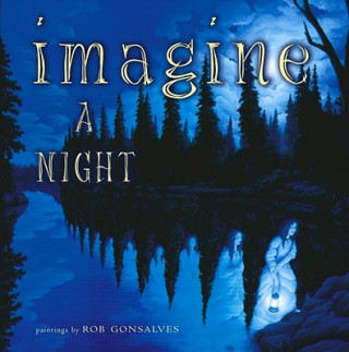 Könyv Imagine a Night Robert Gonsalves