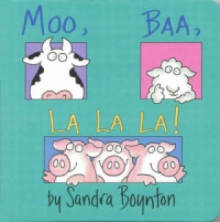 Könyv Moo, Baa, La La La Sandra Boynton