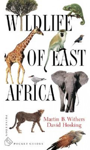 Kniha Wildlife of East Africa Martin Withers
