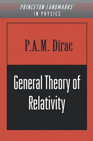 Kniha General Theory of Relativity P.A.M. Dirac