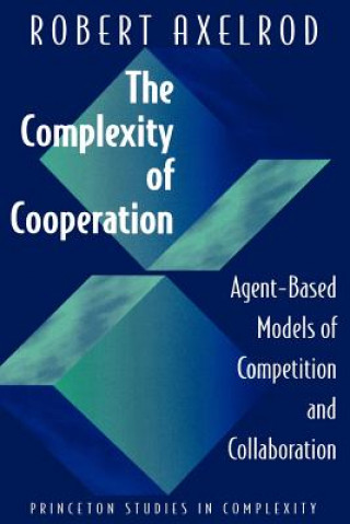 Knjiga Complexity of Cooperation Robert Axelrod