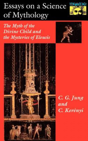Kniha Essays on a Science of Mythology Carl Gustav Jung