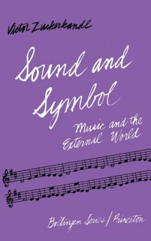 Kniha Sound and Symbol, Volume 1 Victor Zuckerkandi