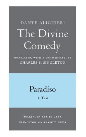 Könyv Divine Comedy, III. Paradiso, Vol. III. Part 1 Dante Alighieri
