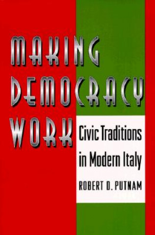 Kniha Making Democracy Work Robert D Putnam