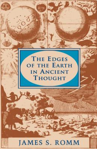 Kniha Edges of the Earth in Ancient Thought James S. Romm