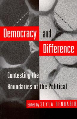 Knjiga Democracy and Difference Seyla Benhabib